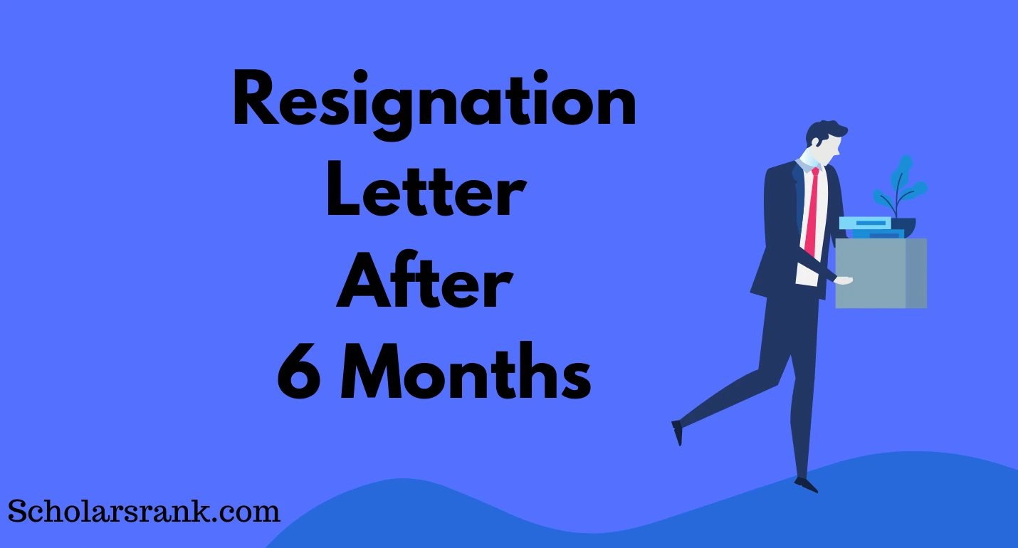Resignation Letter After 6 Months