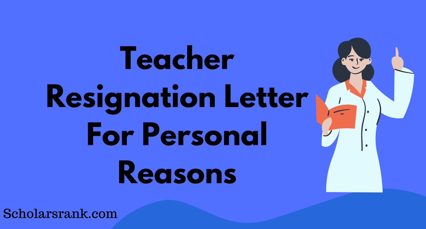 Teacher Resignation Letter For Personal Reasons