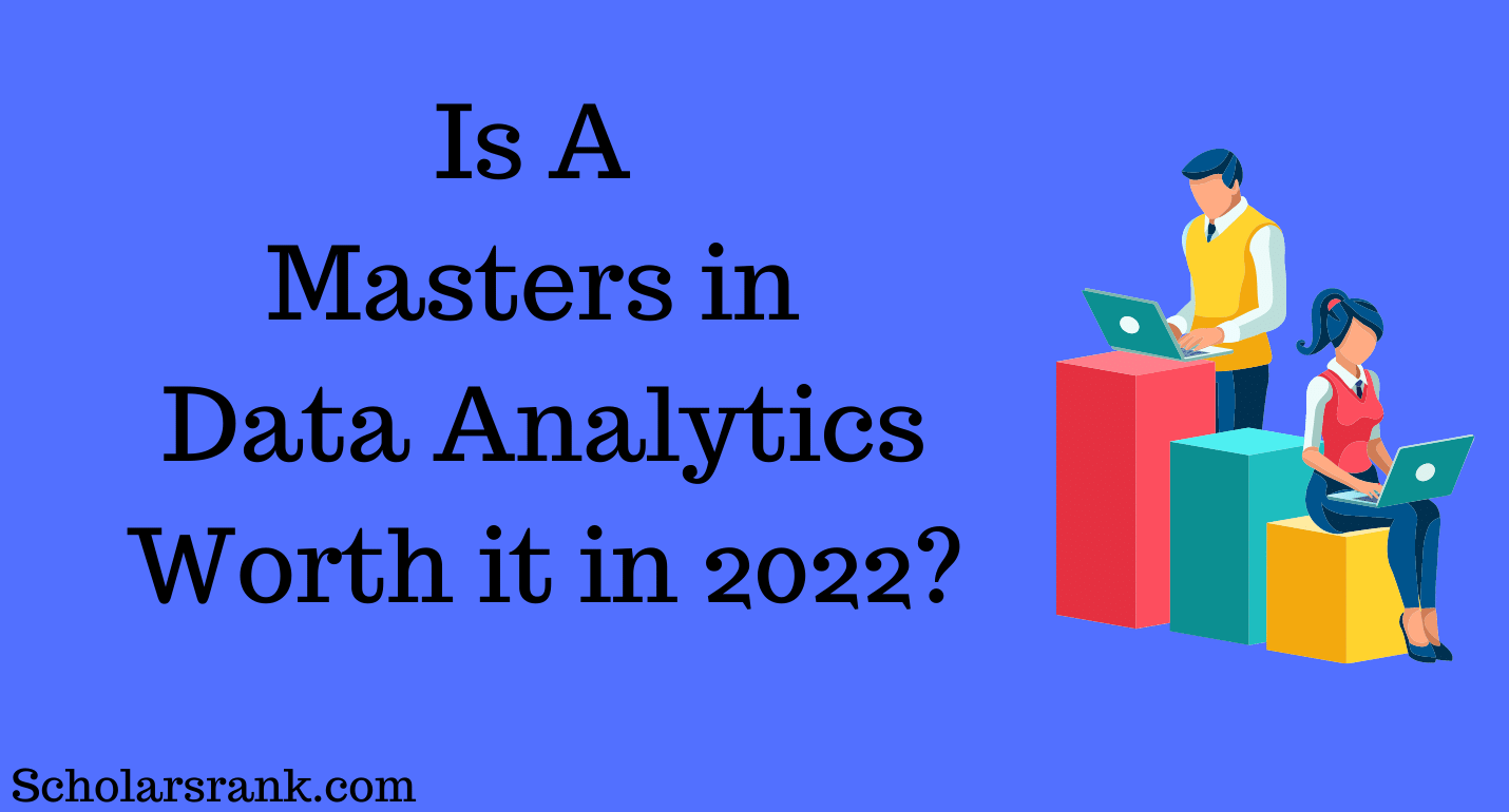 Is A Masters in Data Analytics Worth it