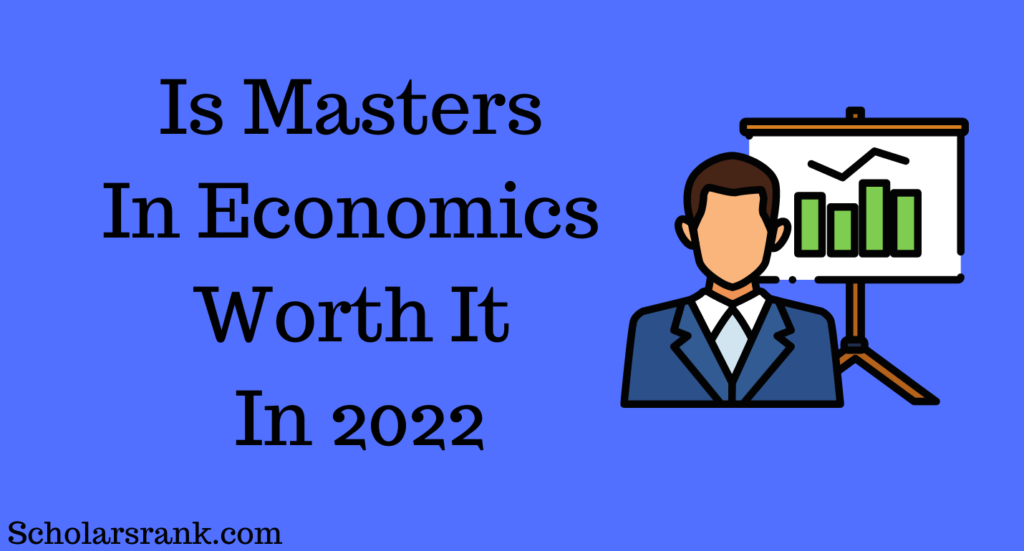 Is Masters In Economics Worth It
