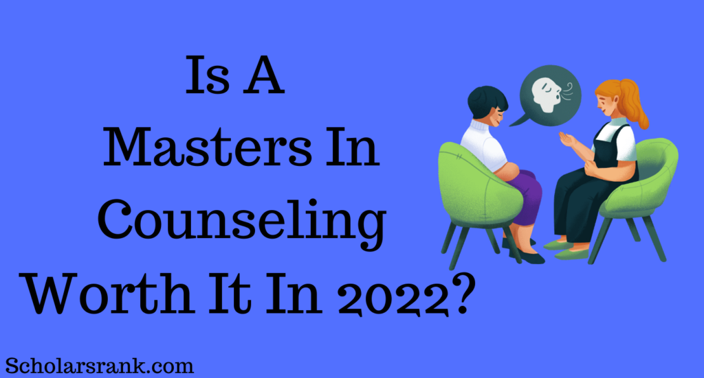 Is A Masters In Counseling Worth It