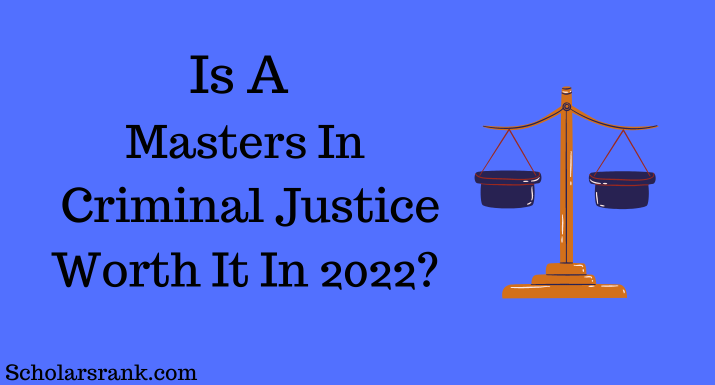 Is A Masters In Criminal Justice Worth It