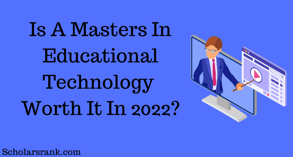 Is A Masters In Educational Technology Worth It