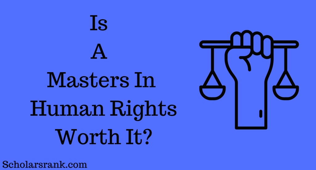Is A Masters In Human Rights Worth It