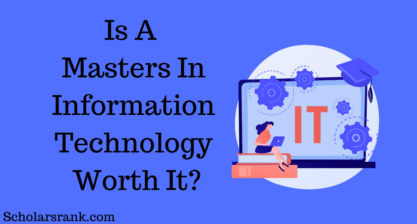 Is A Masters In Information Technology Worth It