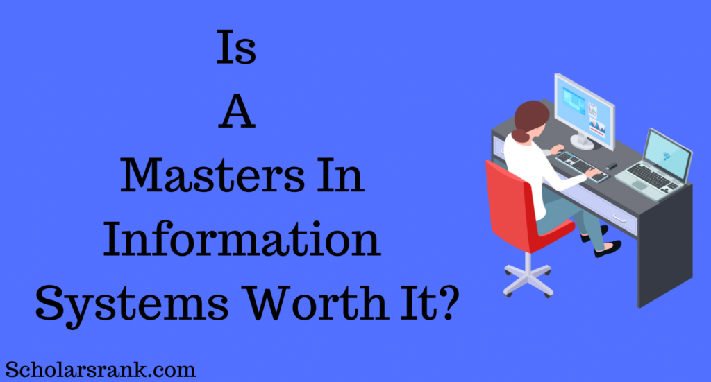 Is A Masters In Information Systems Worth It
