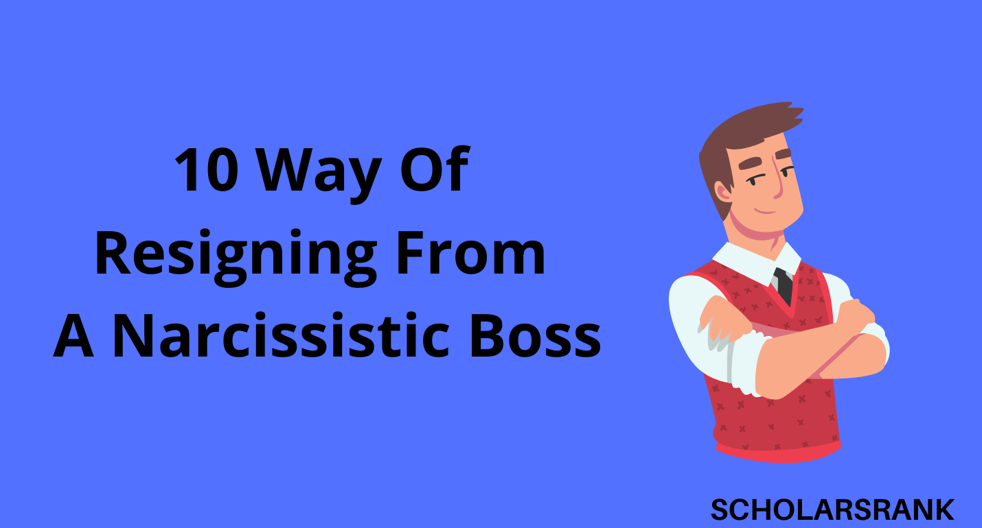 Resigning From A Narcissistic Boss